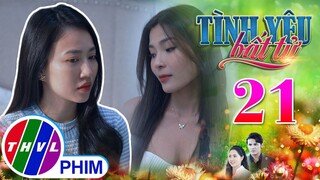 TÌNH YÊU BẤT TỬ - TẬP 21[1]: Thy rơi vào CÁI BẪY của Linh mà không hề hay biết