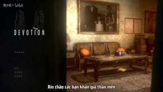 [Vietsub] DEVOTION || Hoa Thiếu Bắc: Tôi íu bao giờ chơi game kinh dị nữa =)))))