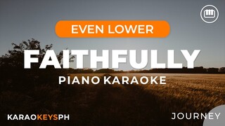 Faithfully - Journey (Even Lower Key - Piano Karaoke)