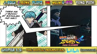 NSUNS4 - RTB - Yang Path Chapter 1.5 - THE BATTLE INTENSIFIES! JROCK S-Rank Playz!!