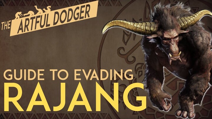 The Artful Dodger - Rajang Guide and Tutorial