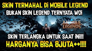 SKIN TERMAHAL DAN TERLANGKA DI MOBILE LEGEND!!! 80% LU PADA GA PUNYA NIH SKIN!!!