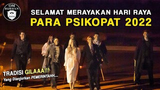 SELAMAT MERAYAKAN HARI RAYA PARA PSIKOPAT 2022❗ / Recap Film