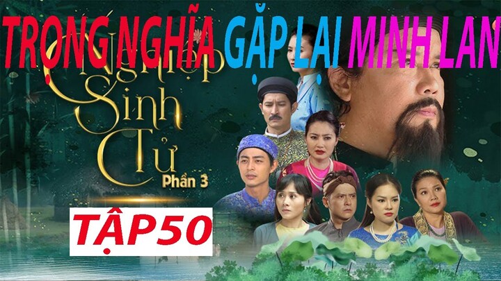 Nghiệp Sinh Tử Phần 3 Tập 50 #1