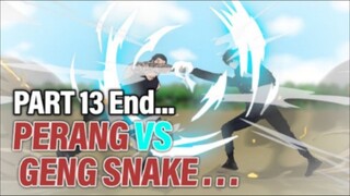 PERANG VS GENG SNAKE PART 13 End - Animasi Drama Series