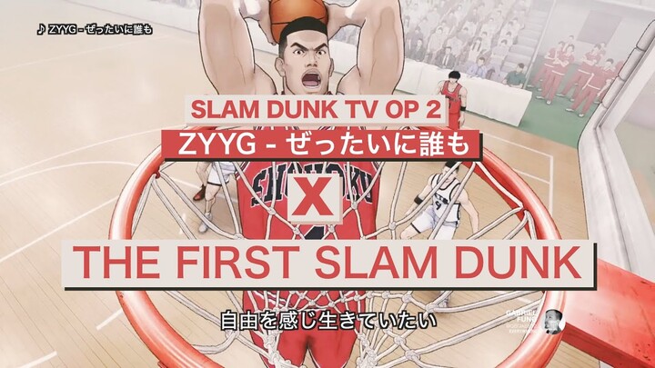 【AMV】The First Slam Dunk  X ZYYG - ぜったいに 誰も
