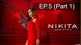 Nikita Season 1 นิกิต้า รหัสเธอโคตรเพชรฆาต ปี 1 พากย์ไทย EP5_1
