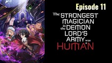 The Strongest Magician in the Demon Lord's Army was a Human episode 11 in Hindi dub