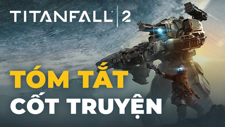 TITANFALL 2 | Cuộc Chiến Của Tương Lai