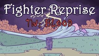 TW: BLOOD - {Fighter Reprise} - Ocs PMV