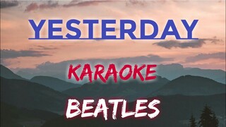 YESTERDAY - BEATLES (KARAOKE VERSION)