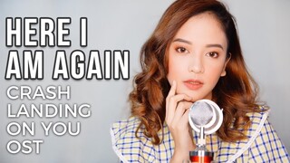 HERE I AM AGAIN (Crash Landing on You OST) Korean Cover with lyrics