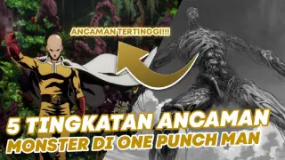 5 Tingkatan Ancaman Monster Di One Punch Man | LEVEL GOD PALING TINGGI😨!!!