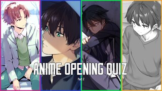 ANIME OPENING QUIZ - Part 2 - 30 Openings