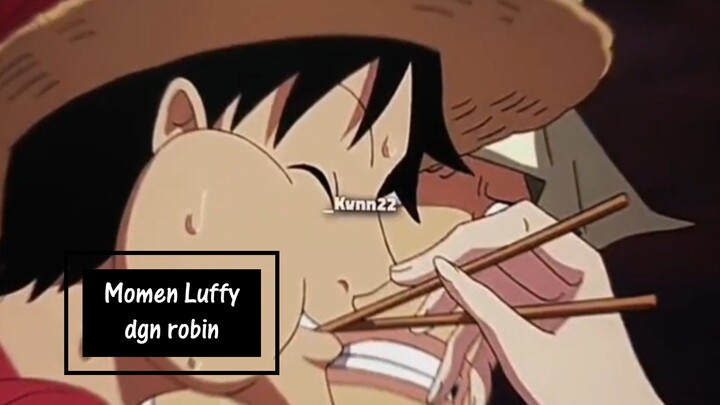 Robin suka luffy?🤫