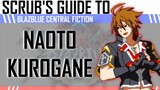 [BBCF] Scrub's Guide to Naoto Kurogane
