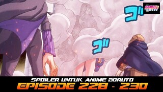 SPOILER BORUTO EPISODE 228 SAMPAI 230