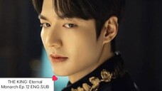 THE KING: Eternal Monarch Ep.12 ENG.SUB