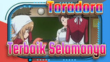 Toradora|【Aisaka &Takasu 】Terbaik Selamanya！