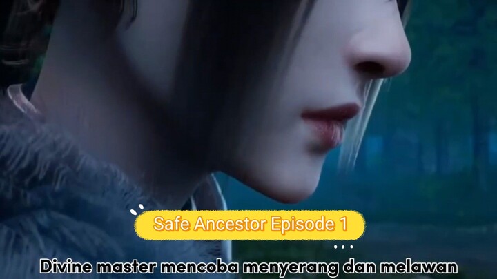 Sage Ancestor Episode 1