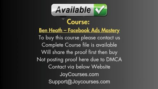[JOYCOURSES•COM] (CHEAP) Ben Heath – Faceb00k Ads Mastery