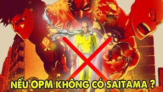 Nếu Thế Giới One Punch Man Không Có Saitama, Chuyện Gì Xảy Ra ?