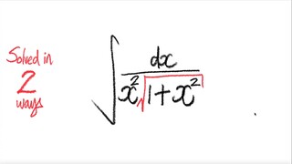 2 ways: integral ∫ 1/(x^2 √(1+x^2)) dx