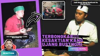 TERBONGKAR!! Kesaktian Kang Ujang Busthomi Saat Melawan Dukun Santet \Bersama Ustadz Nuril \REACTION