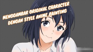 MENGGAMBAR ORIGINAL KARAKTER DENGAN STYLE ANIME