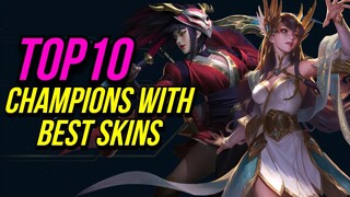 TOP 10 Champions With Best Skins in League of Legends