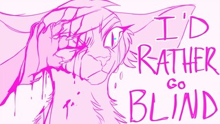 I'd Rather Go Blind - WARRIORS OC ANIMATIC -