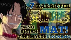 7 KARAKTER ONE PIECE YANG SUDAH MATI TAPI MASIH DI KENANG • FILMMILENIAL • ANIMEEDIT