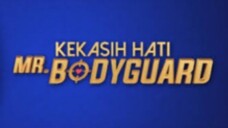 Kekasih hati Mr bodyguard episode 08