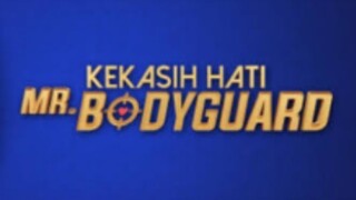 Kekasih hati Mr bodyguard episode 08
