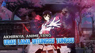 Sebegitu Menarik kah Anime ini Sampe Ditunggu-tunggu banget??