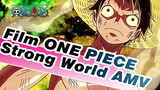 Film ONE PIECE Strong World AMV / Epic