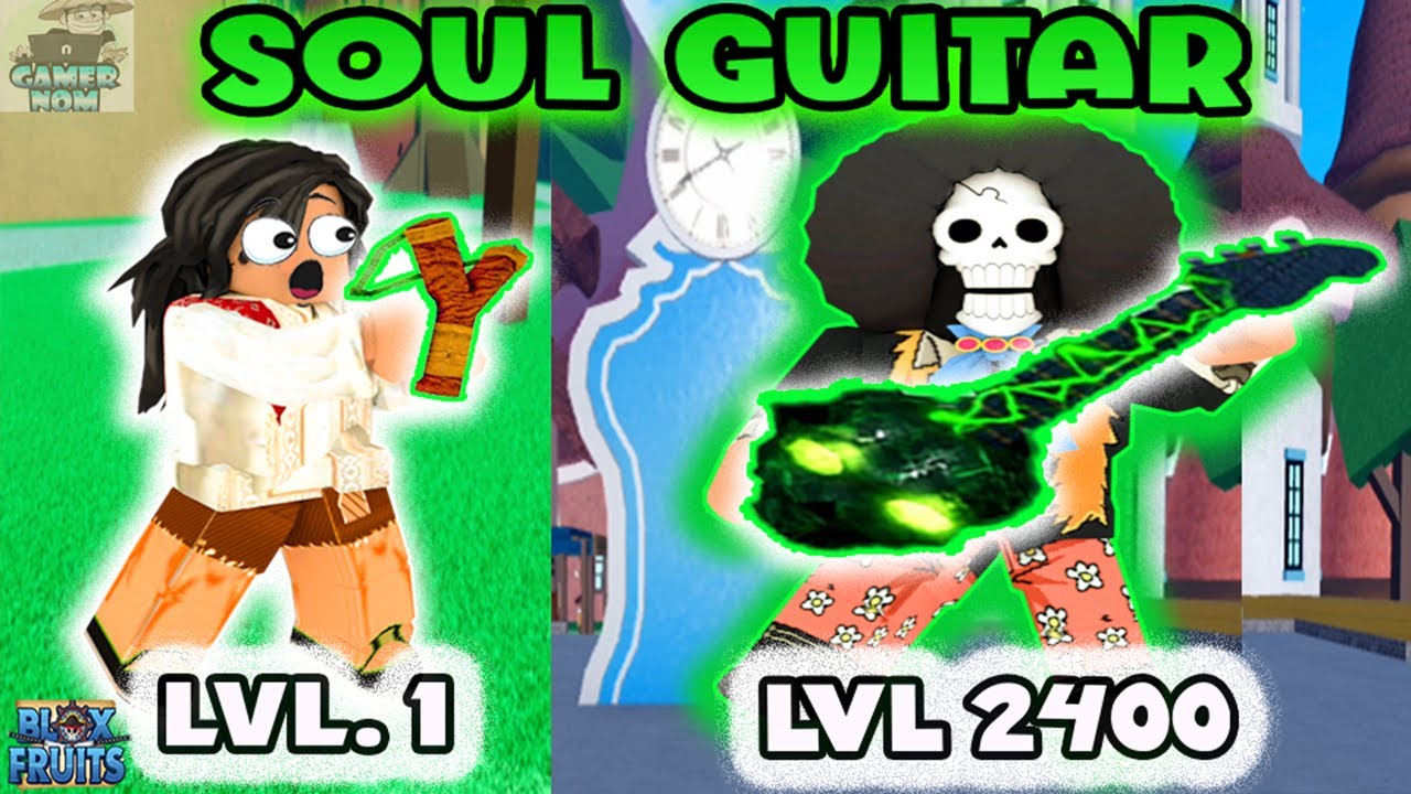 Noob to Max Lvl Using Soul Guitar in BloxFruits - BiliBili