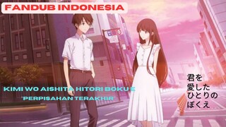 [fandub] cinta kehalang apalagi ini? | kimi wo aishita hitori no boku e