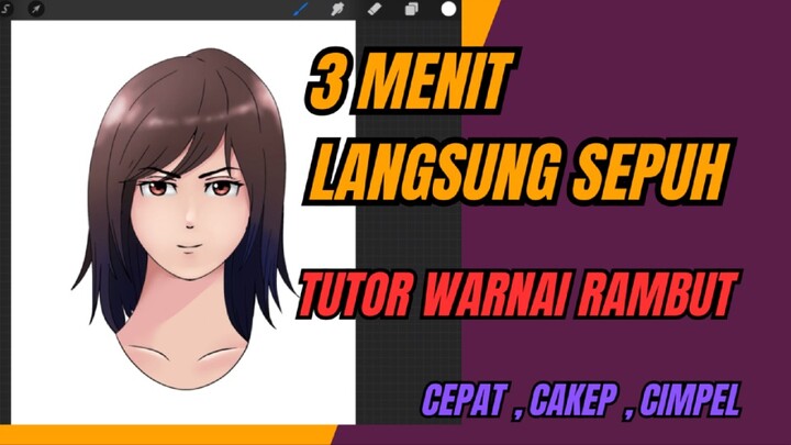 Gambar 3 Menit mewarnai rambut anime