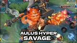 Hyper Aulus Late Game Auto Gacor  Mobile Legends