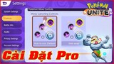 Pokémon UNITE: Setting - Cài Đặt Để Chơi Pokémon Pro, Leo Rank Cao