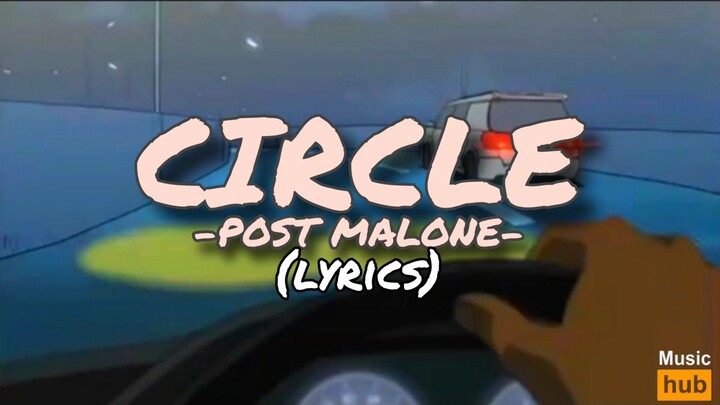 post malone - circle (lyrics)