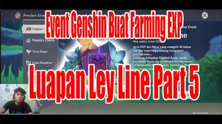 Event Genshin Buat Farming Exp - Luapan Ley Line Part 5