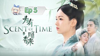 Scent Of Time Episode 5