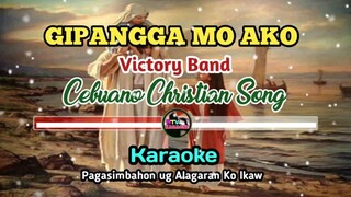 Gipangga Mo Ako bisaya christian song