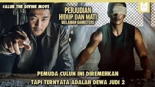 Pembalasan Dewa Judi !! ALUR CERITA FILM THE DIVINE MOVE 2 HANYA DALAM 14 ​MENIT