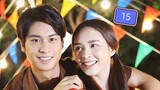 RUK TUAM TOONG (MY LOVE IN THE COUNTRYSIDE) EP.15 THAI DRAMA NAMFAH AND AUGUST