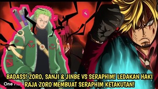 OP 1080! EDAN! ZORO, SANJI & JINBE VS SERAPHIM! DAHSYATNYA LEDAKAN HAKI RAJA ZORO! Prediksi