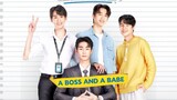 🇹🇭A BOSS AND A BABE |EP 2 | Engsub