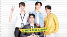 🇹🇭A BOSS AND A BABE |EP 3 | Engsub